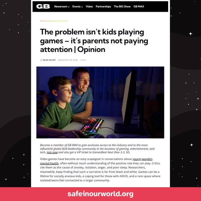 Preview of a GamesBeat article written by Safe In Our World's charity director, Sarah Sorrell, titled "The problem isn't kids playing games - it's parents not paying attention | Opinion" and shows an image of a young boy playing a video game with his father looking engaged and watching his screen. Banner at the bottom reads safe in our world dot org.